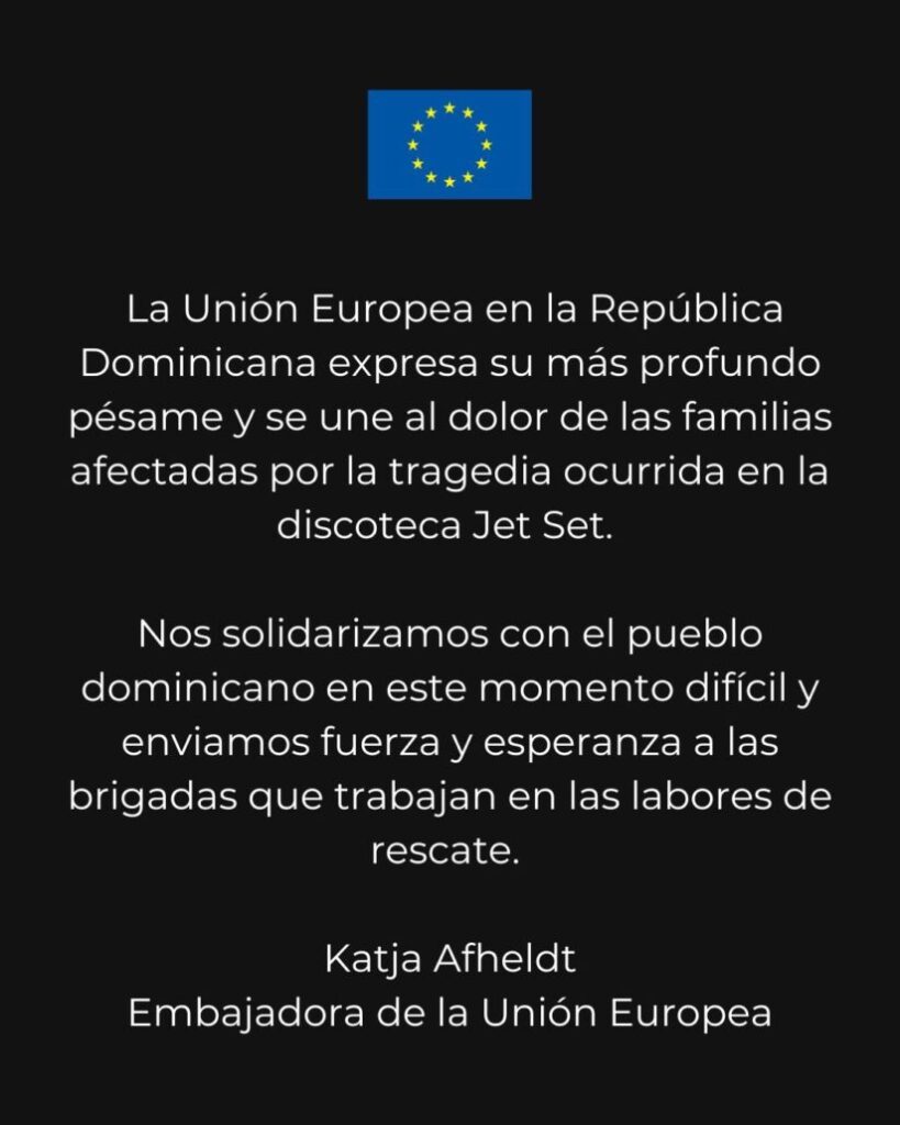 Unión Europea se une al dolor de las familias afectadas por la tragedia en Jet Set - Noticias de hoy en República Dominicana | De Último Minuto