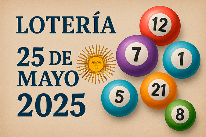 Loterías del 25 de mayo 2025