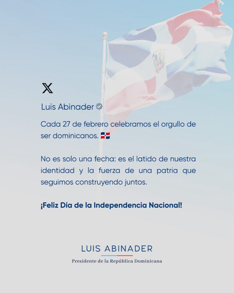 Mensaje del presidente Abinader en el 182 Aniversario de la Independencia Nacional - Noticias de hoy en República Dominicana | De Último Minuto