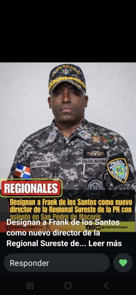 Policía Nacional realiza cambios en direcciones regionales de La Romana, La Altagracia y San Pedro de Macorís - Noticias de hoy en República Dominicana | De Último Minuto
